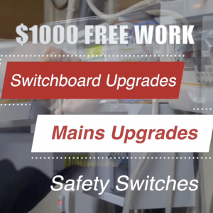 Text $1000 free work Switchboard Upgrade Mains Upgrades sign